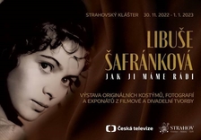 Libuše Šafránková - jak ji máme rádi - výstava ve Strahovském klášteře